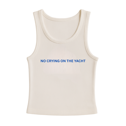 No Crying on the Yacht Tank