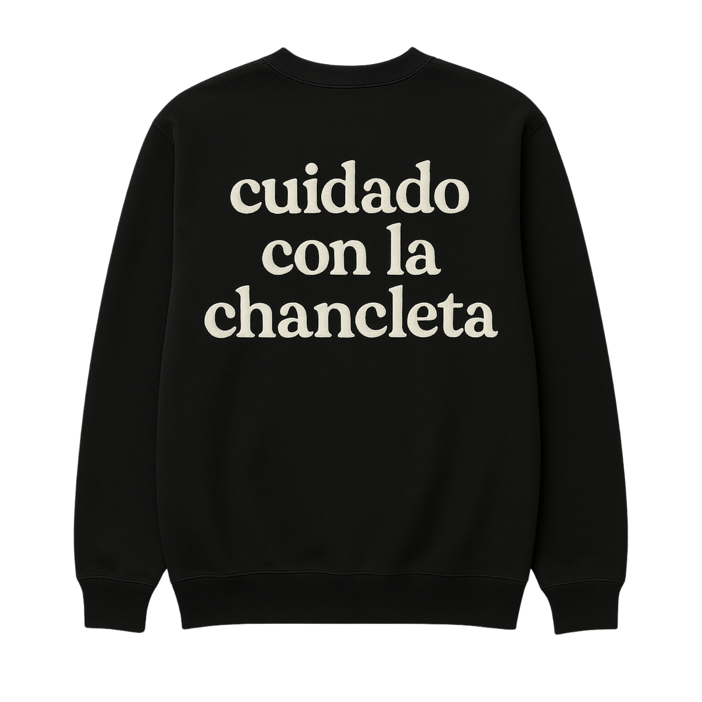Cuidado con la chancleta Sweatshirt