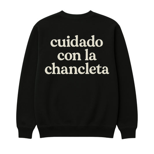 Cuidado con la chancleta Sweatshirt