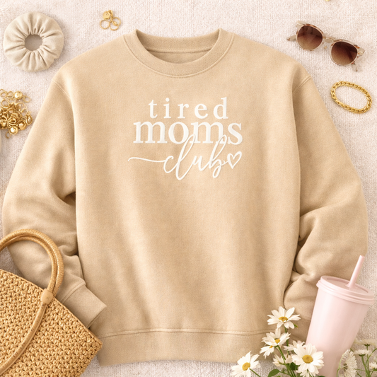 Tired Moms Club Sweatshirt